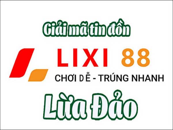 Nhà cái Lixi88 là đơn vị chất lượng, uy tín hàng đầu thị trường