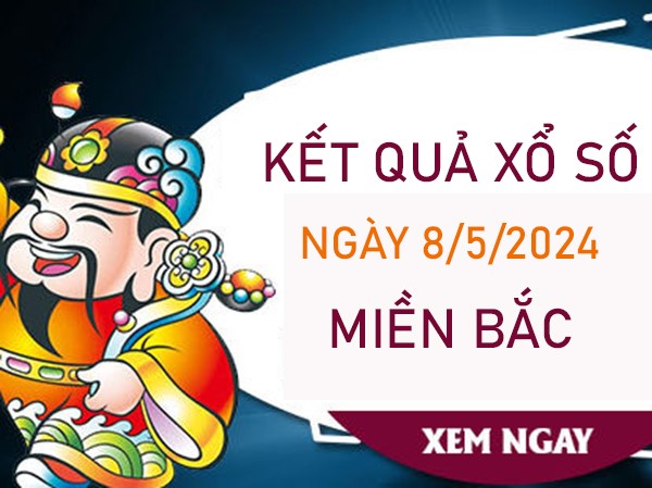 Phân tích XSMB 8/5/2024 dự đoán con số may mắn thứ 4