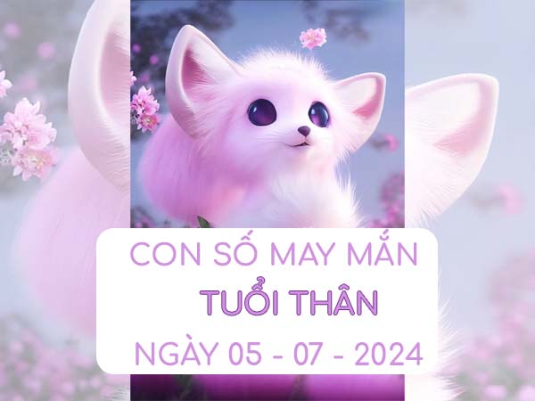 Thống kê con số hay về tuổi Thân ngày 5/7/2024 thứ 6 hôm nay