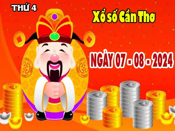 Phân tích XSCT ngày 7/8/2024 – Phân tích KQXS Cần Thơ thứ 4