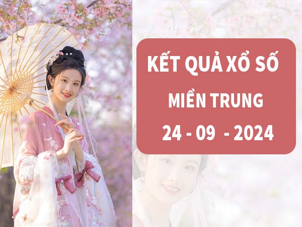 Nhận định SXMT thứ 3 ngày 24/9/2024 hôm nay chính xác nhất