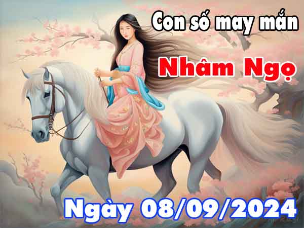 Phân tích con số may mắn tuổi Nhâm Ngọ ngày 8/9/2024 chủ nhật hôm nay