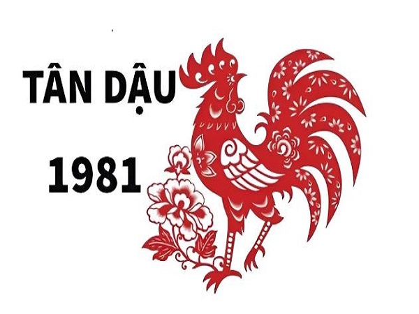 Tổng quan về người tuổi Dậu 1981