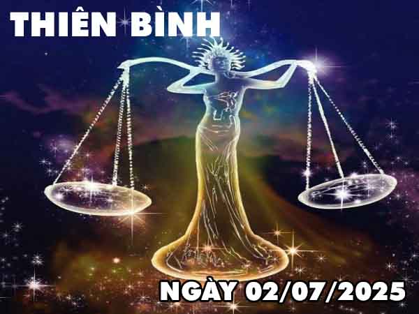 Con số phát tài cung Thiên Bình ngày 2/7/2025 thứ 4 hôm nay