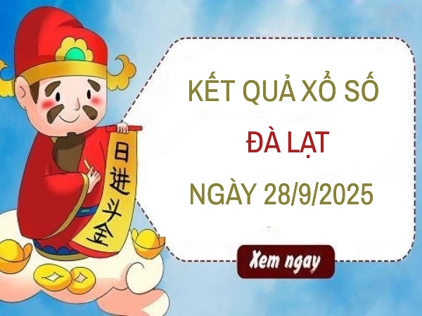 Phân tích XSDL ngày 28/9/2025 hôm nay chính xác 100%