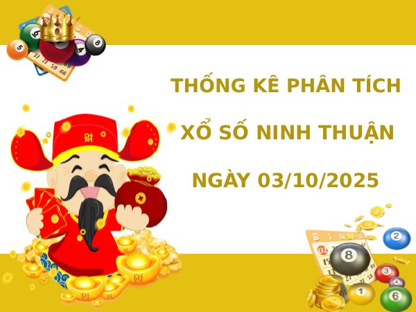 Phân tích XSNT ngày 3/10/2025 thứ 6 tài lộc