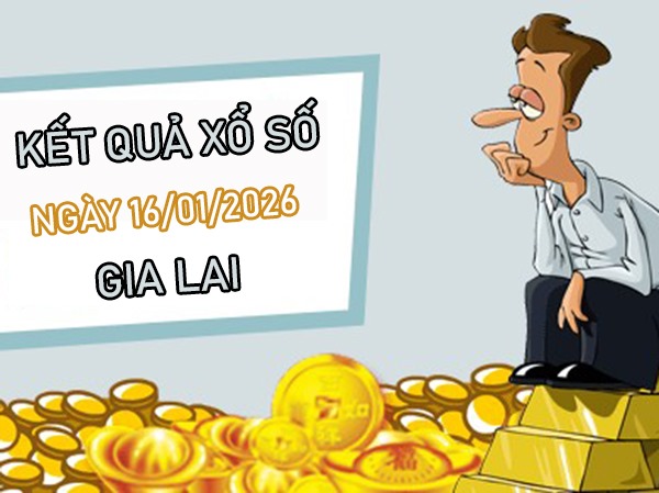 Tham khảo soi cầu GL ngày 16/1/2026 thứ 6 chính xác 100