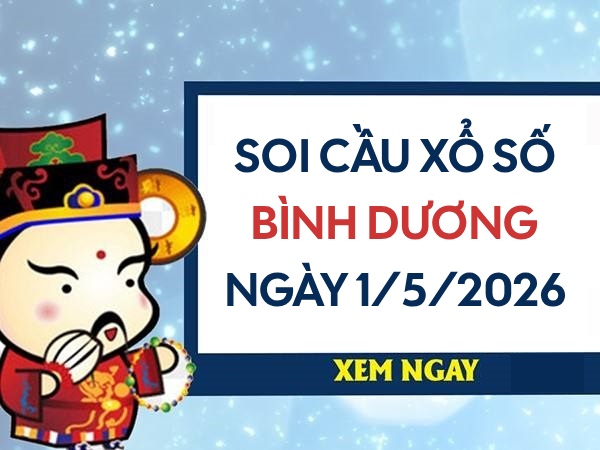 Soi cầu xổ số Bình Dương ngày 1/5/2026 hôm nay miễn phí