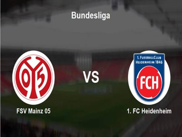 Soi tỷ lệ kèo Heidenheim với Mainz, ngày 16/5